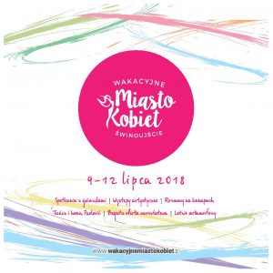 Wakacyjne Miasto Kobiet @ Muszla Koncertowa