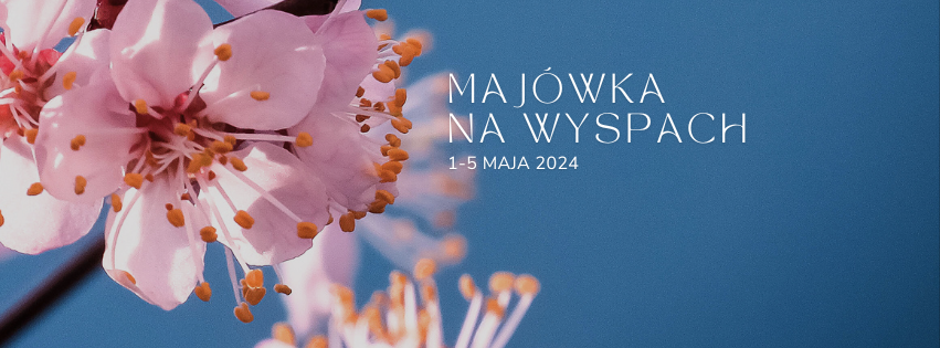 Długa Majówka na Wyspach