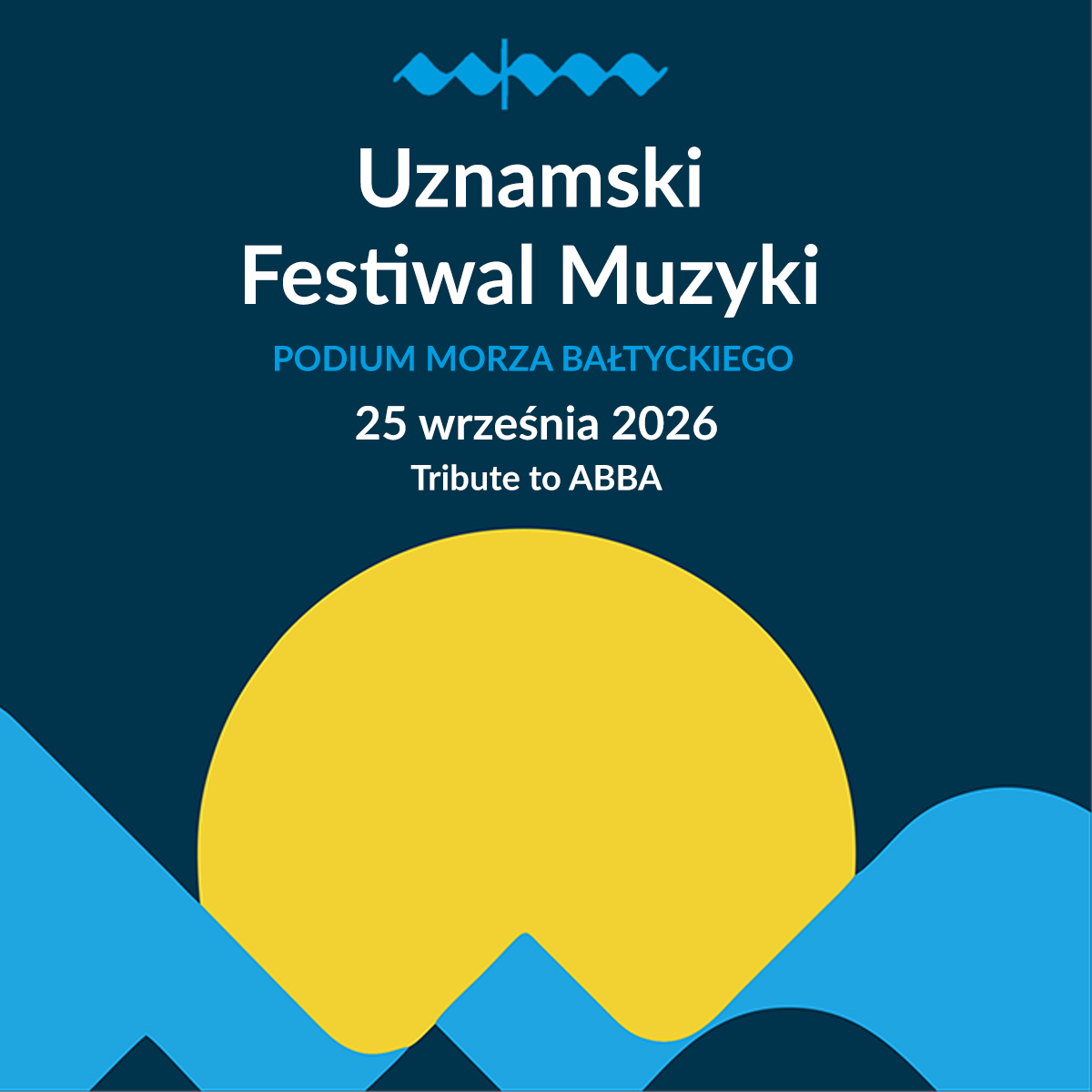 Uznamski Festiwal Muzyki - Podium morza Bałtyckiego 2026 – Koncert Tribute to ABBA
