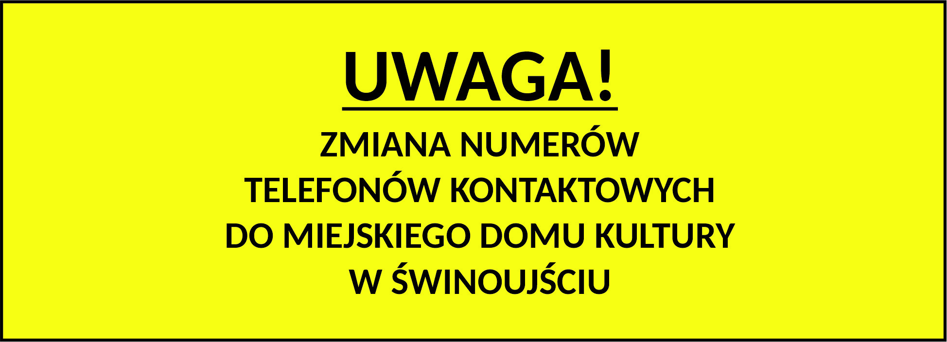 !!!Nowe numery telefonów kontaktowych!!!